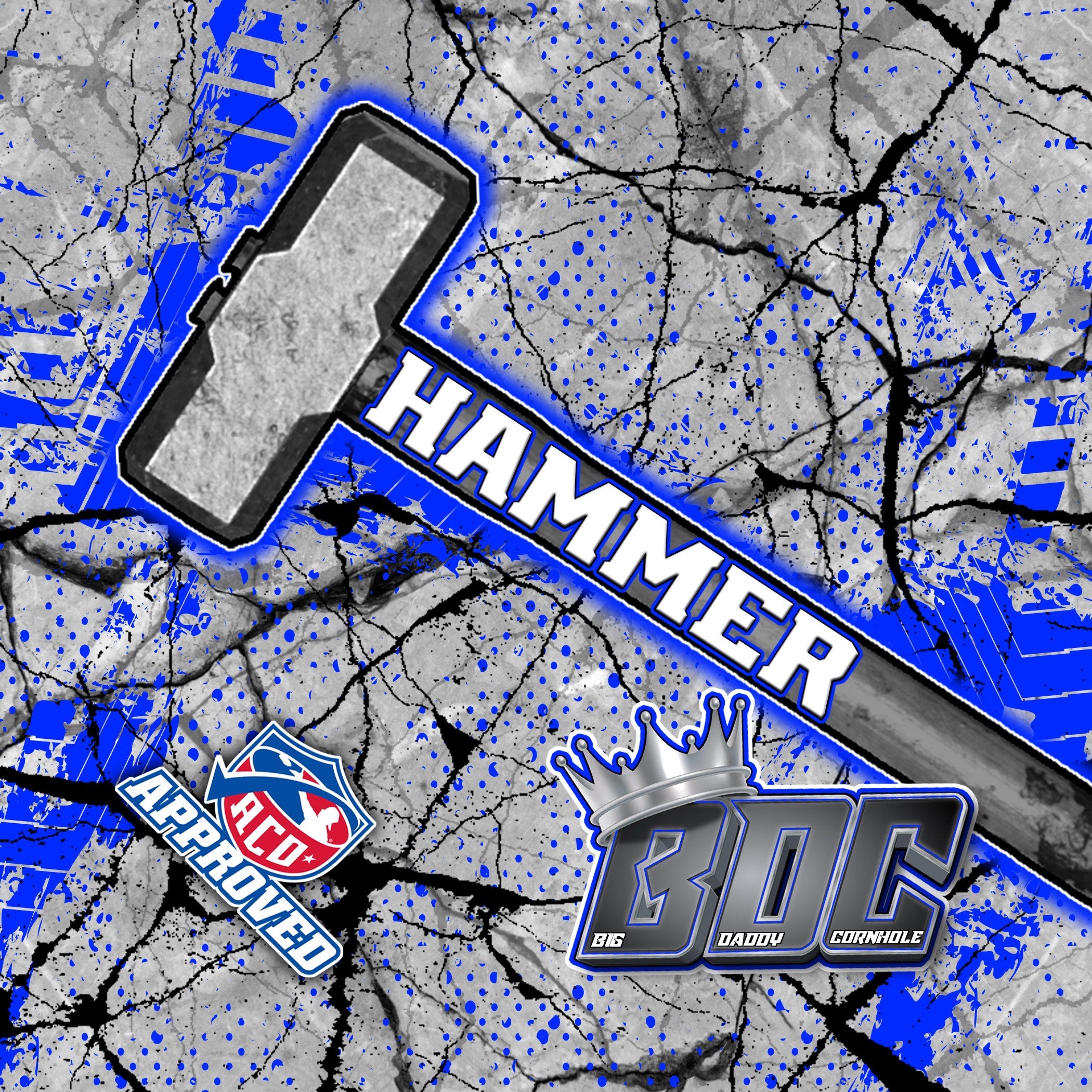 The Hammer- ACO Stamped | Big Daddy Cornhole